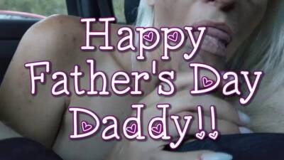 Daddy's jizz slut - car oral compilation for father's day on girlsporntube.one