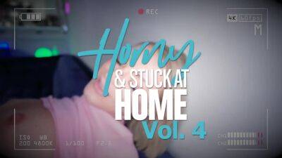 Horny & Stuck At Home Vol. 4 2022 - AdultEmpire on girlsporntube.one