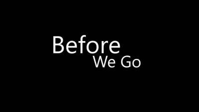 Before We Go - S21:E19 on girlsporntube.one